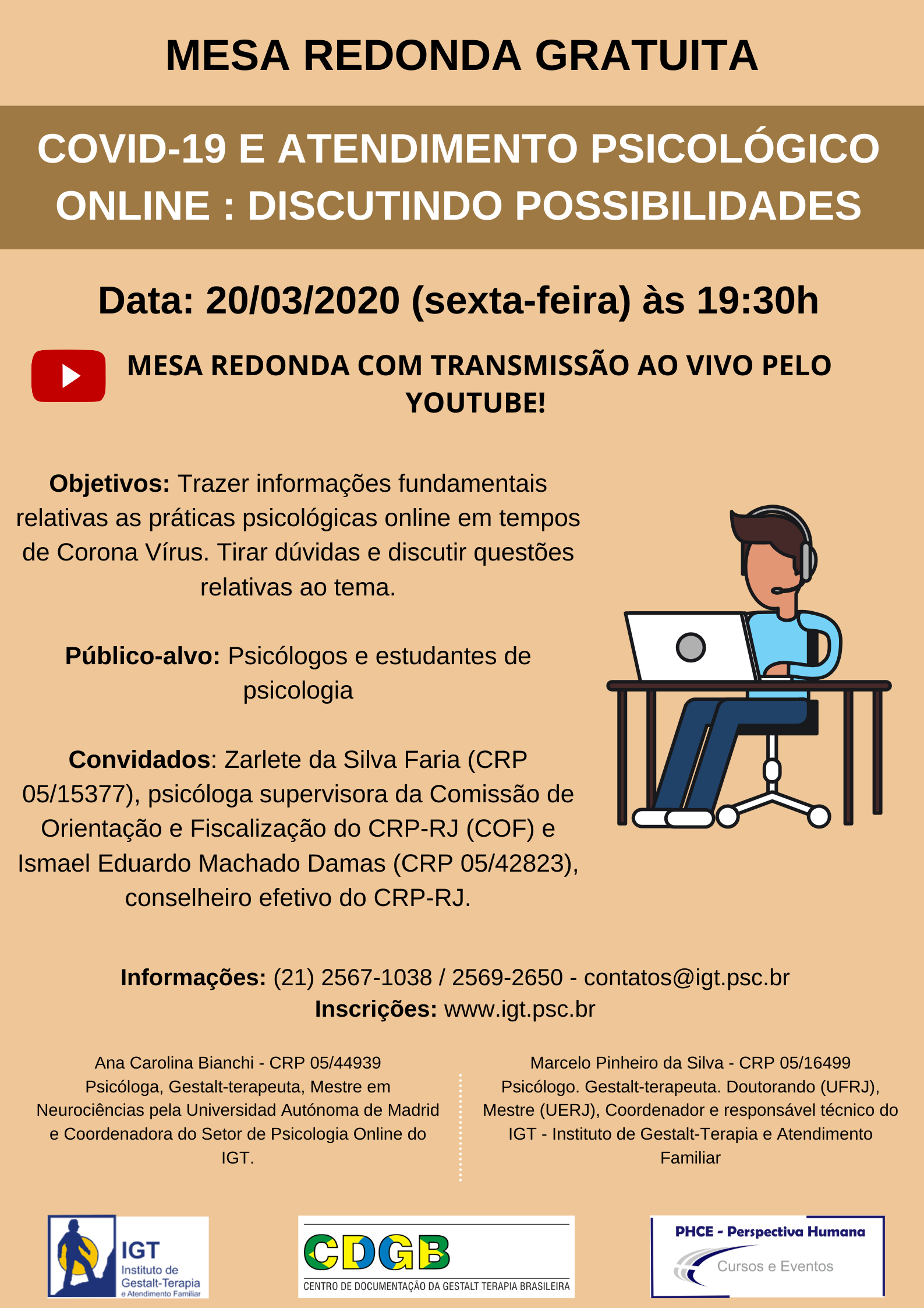 Read more about the article Mesa Redonda: Covid-19 e atendimento psicológico online : discutindo possibilidades