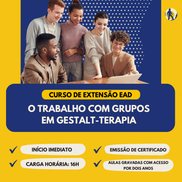 O trabalho com Grupos em Gestalt-terapia