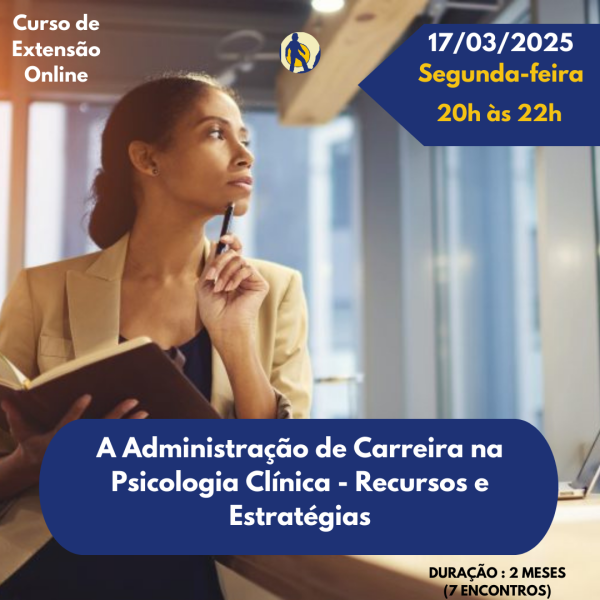 A Administração de carreira na Psicologia Clínica Recursos e estratégias