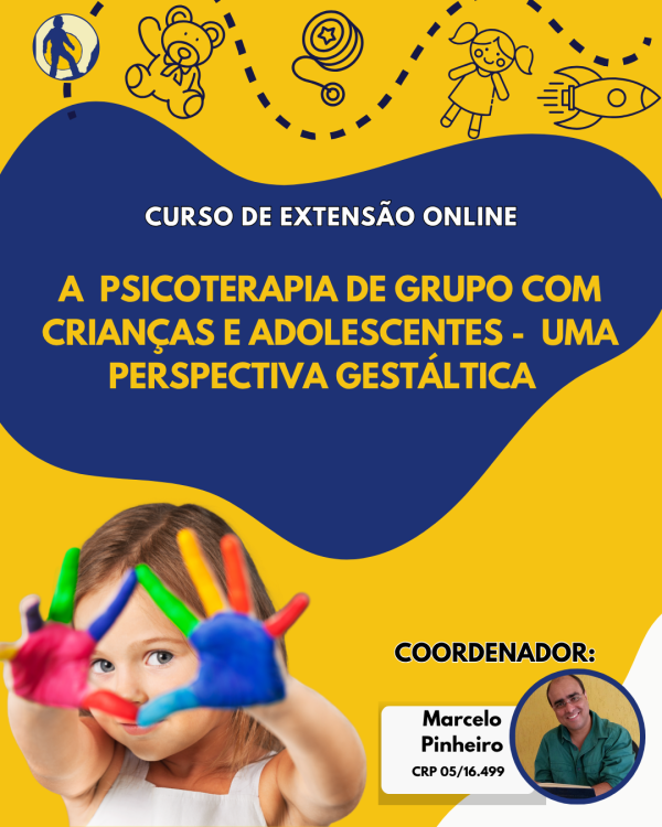 A psicoterapia de grupo com crianças e adolescentes: uma perspectiva gestáltica